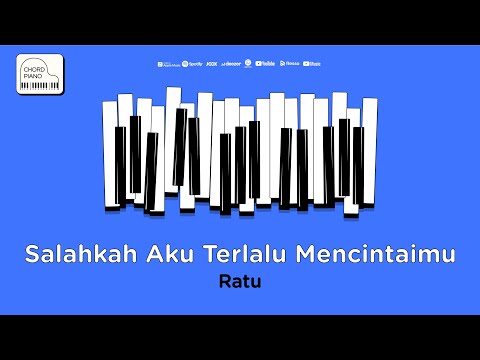 Chord Piano Ratu - Salahkah Aku Terlalu Mencintaimu