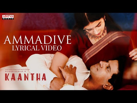 Ammadive Lyrics – Kaantha (Telugu)