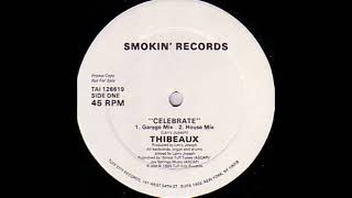 Thibeaux - Celebrate (Extended Vocal Remix)1989