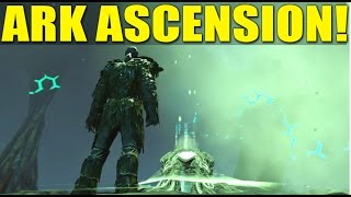 THE LITERAL END OF ARK!? (ARK ASCENSION/HOW NOT TO BE A NOOB) - Ark:Survival Evolved