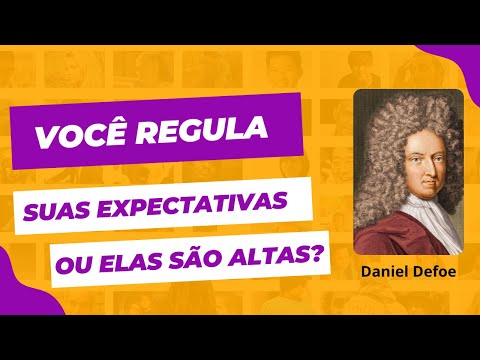 VOCÊ REGULA SUAS EXPECTATIVAS OU ELAS SÃO ALTAS?