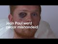 Jean Paul werd zwaar mishandeld na stapavondje - RTL NIEUWS