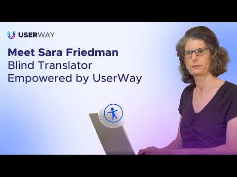 Meet Sara Friedman - Blind Translator Empowered by UserWay logo