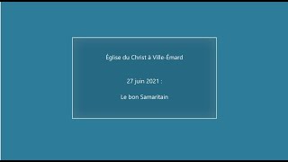 Le bon Samaritain - 27 juin 2021