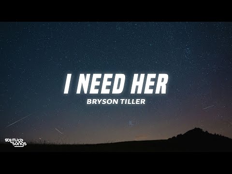 Bryson Tiller - I Need Her (Lyrics)
