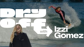 A Morning Surf In Oceanside - Dry Off w/ Izzi Gomez
