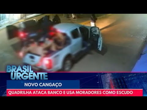 Novo cangaço: quadrilha ataca banco e usa moradores como escudo humano | Brasil Urgente