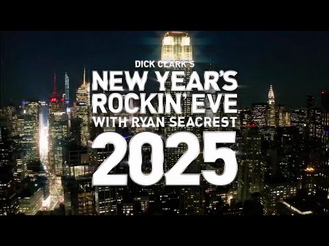Dick Clark's New Year's Rockin' Eve with Ryan Seacrest (2025) Opening