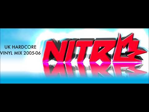 DJ NITRO UK HARDCORE VINYL MIX 2005-06