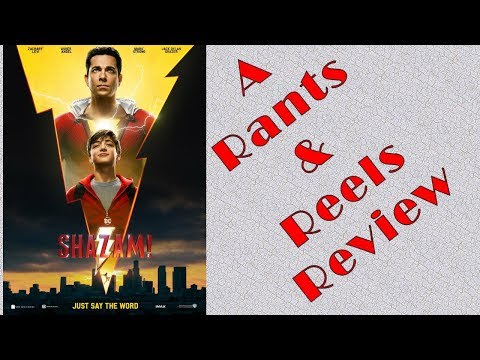 Shazam! - A Rants and Reels Review