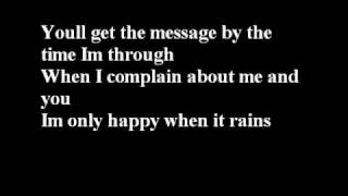 Garbage-I&#39;m only happy when it rains with lyrics