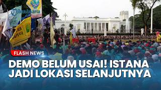 Rangkuman Demo: SIAP-SIAP! Mahasiswa Kembali Demo ke Istana, Bawa 6 Tuntutan untuk Prabowo