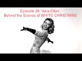 Episode 38: Vera-Ellen: Behind the Scenes of White Christmas  @CRF-ds7ie