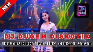 Download lagu DJ DUGEM DISKOTIK ⁉️ INSTRUMENT PALING TINGGI 2025 X DJ FULL BASS VIRAL TIKTOK TERBARU 2025 mp3 Download lagu DJ DUGEM DISKOTIK ⁉️ INSTRUMENT PALING TINGGI 2025 X DJ FULL BASS VIRAL TIKTOK TERBARU 2025 mp3