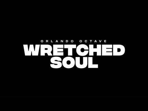 Orlando Octave - Wretched Soul (Lyric Video)