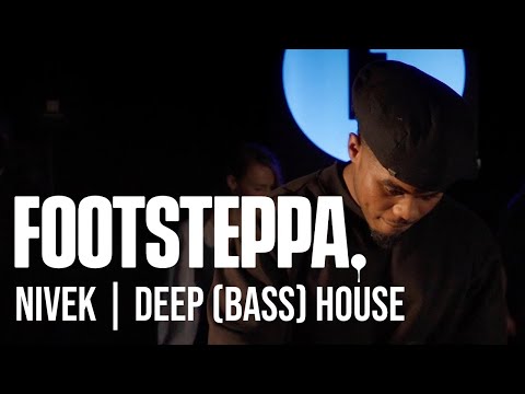 NIVEK | DEEP (BASS) HOUSE | FOOTSTEPPA SOUNDSYSTEM
