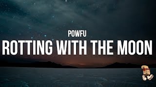 Download lagu Powfu - rotting with the moon (Lyrics) mp3