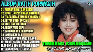 Download lagu Ratih Purwasih Full Album || ANTARA BENCI DAN RINDU 💕 Tembang Kenangan Terbaik Sepanjang Masa mp3