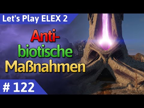 ELEX 2 deutsch Teil 122 - Antibiotische Maßnahmen Let's Play