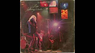 Johnny Winter And – It’s My Own Fault