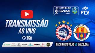 GAZIN PORTO VELHO x BARCELONA RO | RONDONIENSE SICREDI 2026 - 12ª RODADA | FTV FFER