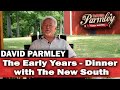 David Parmley - The early years and dinner with JD Crowe & The New South