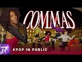 KPOP IN PUBLIC GIRLSET COMMAS Dance Cover By RISIN From France