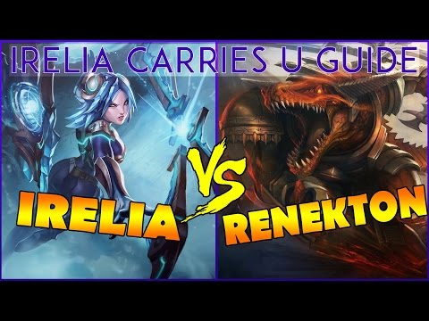 Irelia vs Renekton Match Up Guide by Irelia Carries U