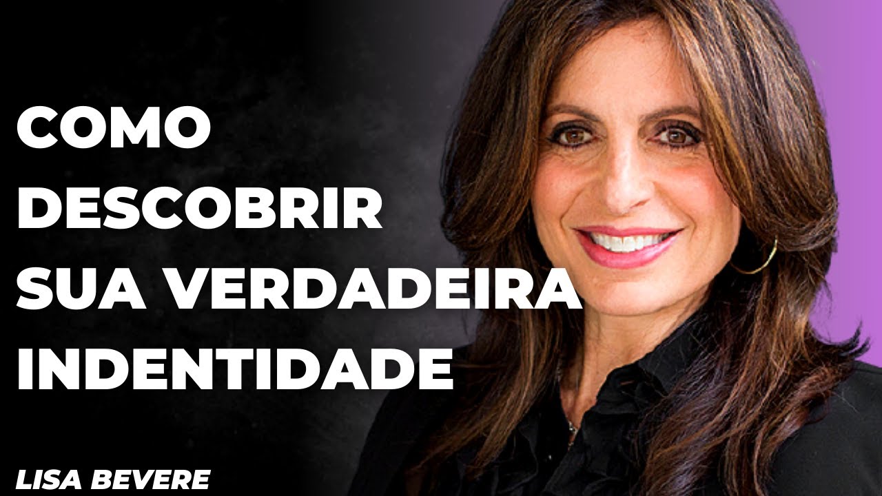 Encontre Sua Verdadeira Identidade - Lisa Bevere  (Em Português)