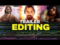 How To Edit A Movie Trailer In 4 Simple Steps The Professional Method Ultimate Guide