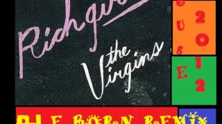 the virgins rich girls electro house remix by dj e born