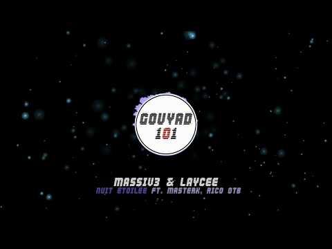 Massiv3 & Laycee - Nuit Étoilée Ft. MasterK, Rico OTB