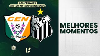 NAVIRAIENSE 0 X 0 OPERÁRIO-MS | MELHORES MOMENTOS | 8ª RODADA | CAMPEONATO SUL-MATO-GROSSENSE