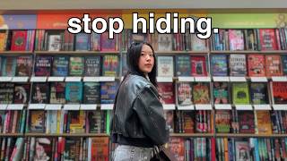 you could have everything you want if you stopped being afraid to be seen