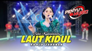 Download lagu LAUT KIDUL _SILVI KUMALASARI _VARIASI MIRIP HENGKY KITUT (kendang tong penyu music) mp3