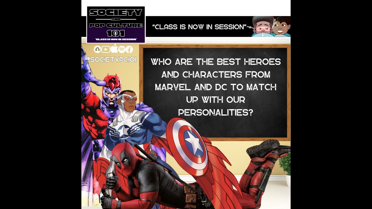 Who Are The Best Heroes Characters from Marvel, DC, and Deadpool to Match Up With Our Personalities?
