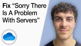 How to Fix "Sorry There Is a Problem With Onedrive Servers" [2025 Full