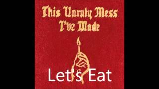 Macklemore &amp; Ryan Lewis - Let&#39;s Eat (feat. XP) LYRICS