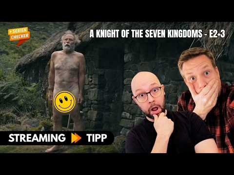 Review: A Knight of the Seven Kingdoms! S1 E2 + E3 (Spoiler) // SerienChecker Podcast #39