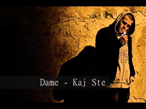 Dame - Kaj Ste (official)