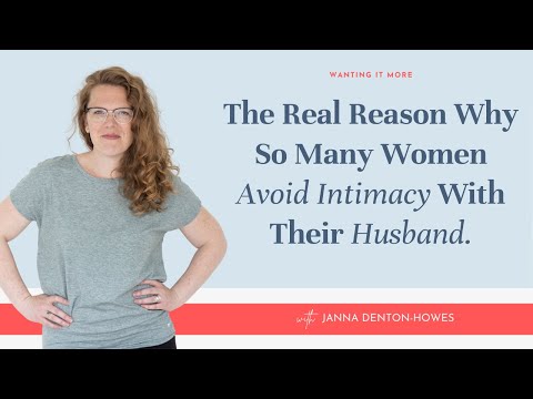 The Real Reason Why So Many Women Avoid Intimacy With Their Husband.