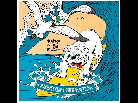 Asuntos Pendientes AP - Fuera de si