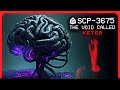 SCP-3675 │ The Void Called │ Keter │ Mind Affecting/K-Class Scenario SCP