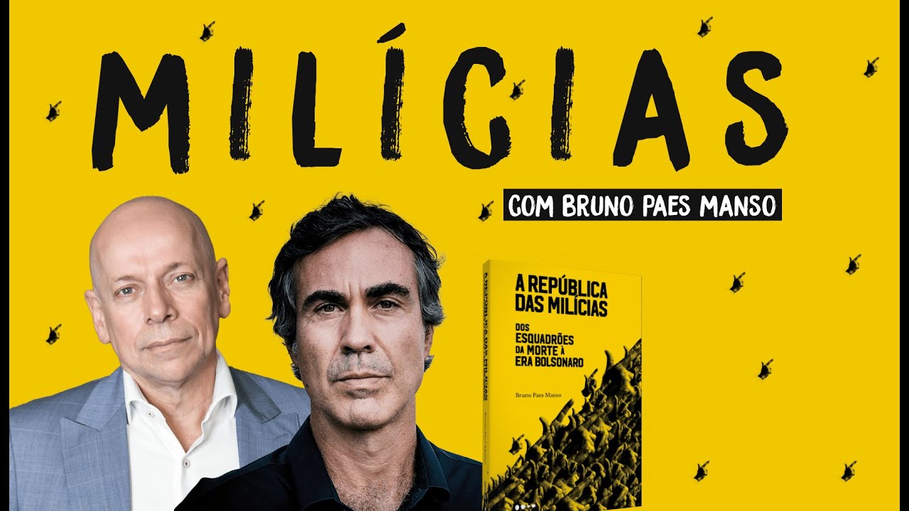 Milícias: poder paralelo no Brasil | Bruno Paes Manso e Leandro Karnal