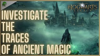 Hogwarts Legacy Investigate the traces of ancient magic