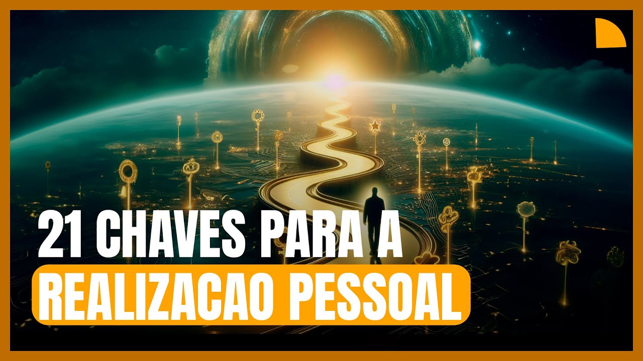 21 CHAVES PARA A REALIZAÇÃO PESSOAL (Microbook)