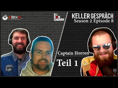 Captain Horren zu Gast | Teil 1/2 | Kellergespräch | Season 2 - Episode 8