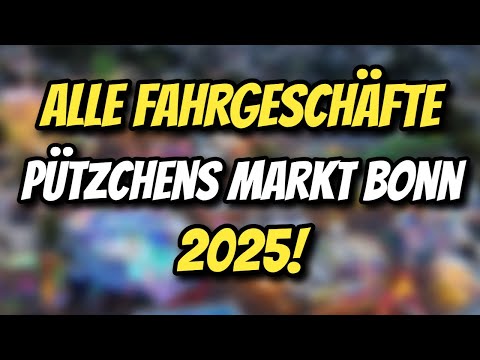 ALLE FAHRGESCHÄFTE auf dem Pützchens Markt 2025!