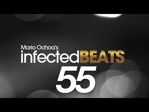 IBP055 - Mario Ochoa's Infected Beats Episode 55