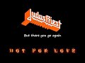 JUDAS PRIEST - HOT FOR LOVE